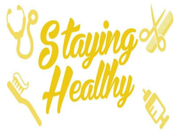 5 TIPS TO STAY HEALTHY