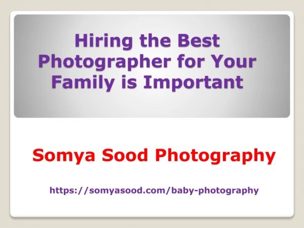 Hiring the Best Photographer for Your Family is Important