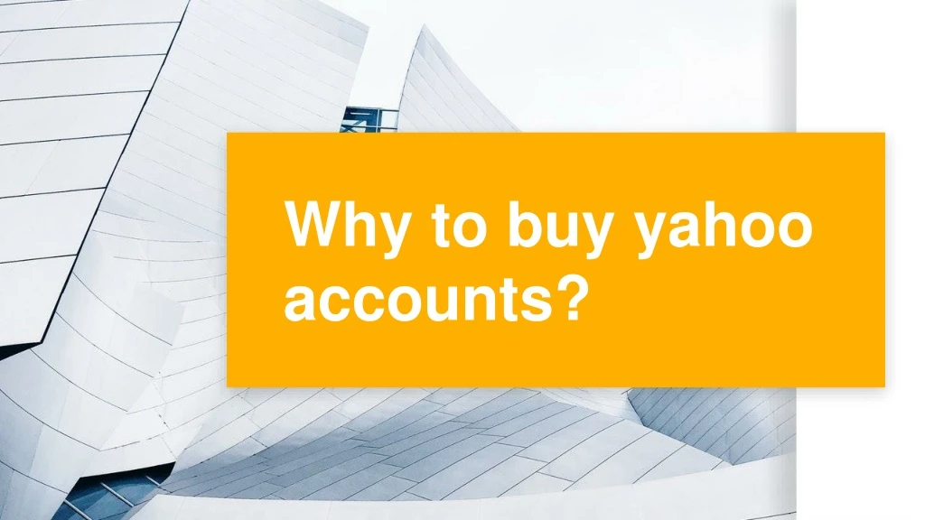 why to buy yahoo accounts