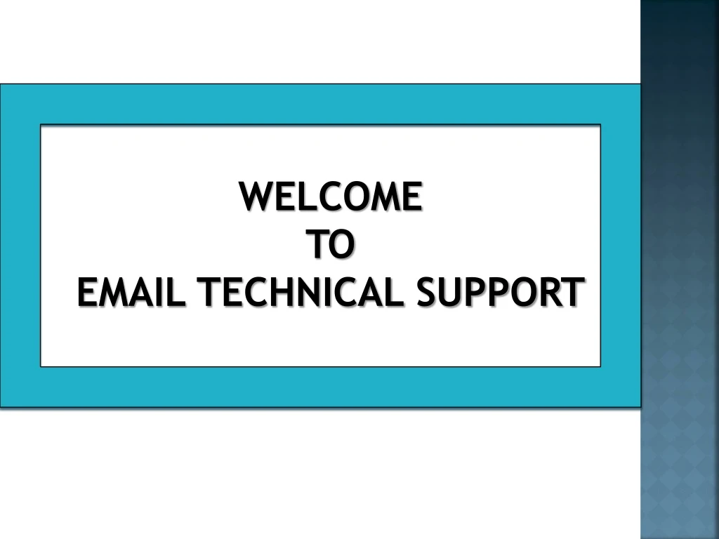 welcome to email technical support