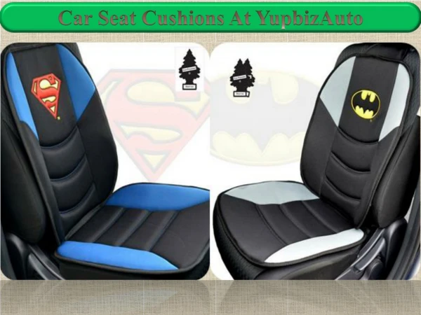 Car Seat Cushions At YupbizAuto