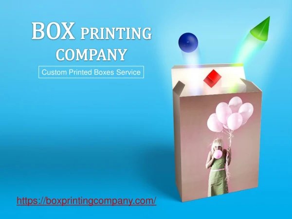 The Right Custom Printed Boxes For Your Products
