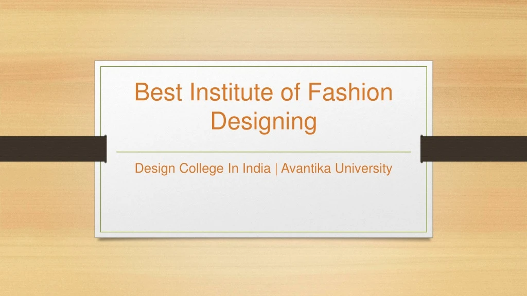 best institute of fashion designing
