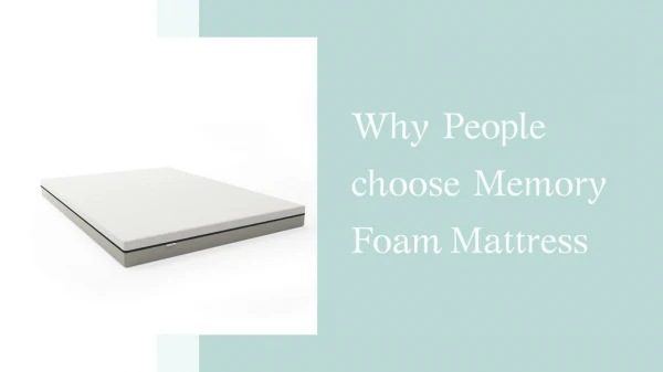 Why People choose Memory Foam Mattress