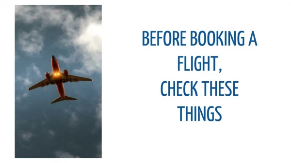 Before booking a flight, check these things