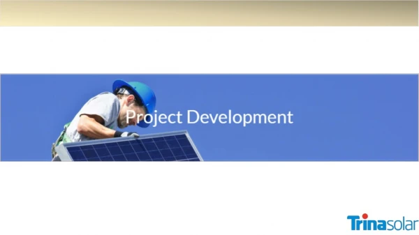 Project Development - Proven Track Record and Abundant Pipeline