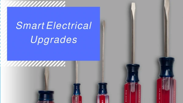 Why you need to upgrade the electrical system of our home?