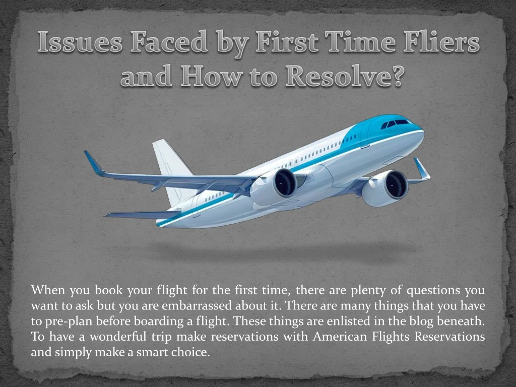 issues faced by first time fliers