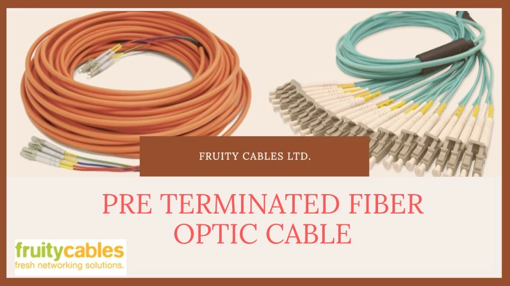 pre terminated fiber optic cable