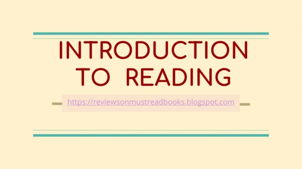 Introduction of reading and 10 must read books of all time