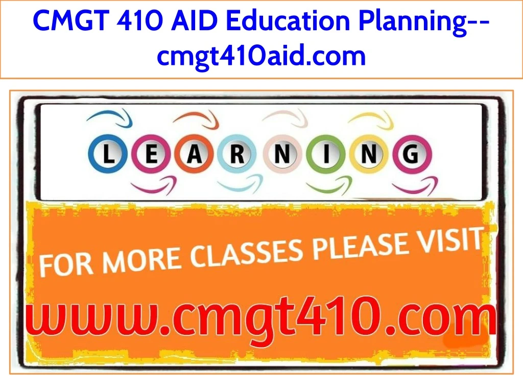 cmgt 410 aid education planning cmgt410aid com
