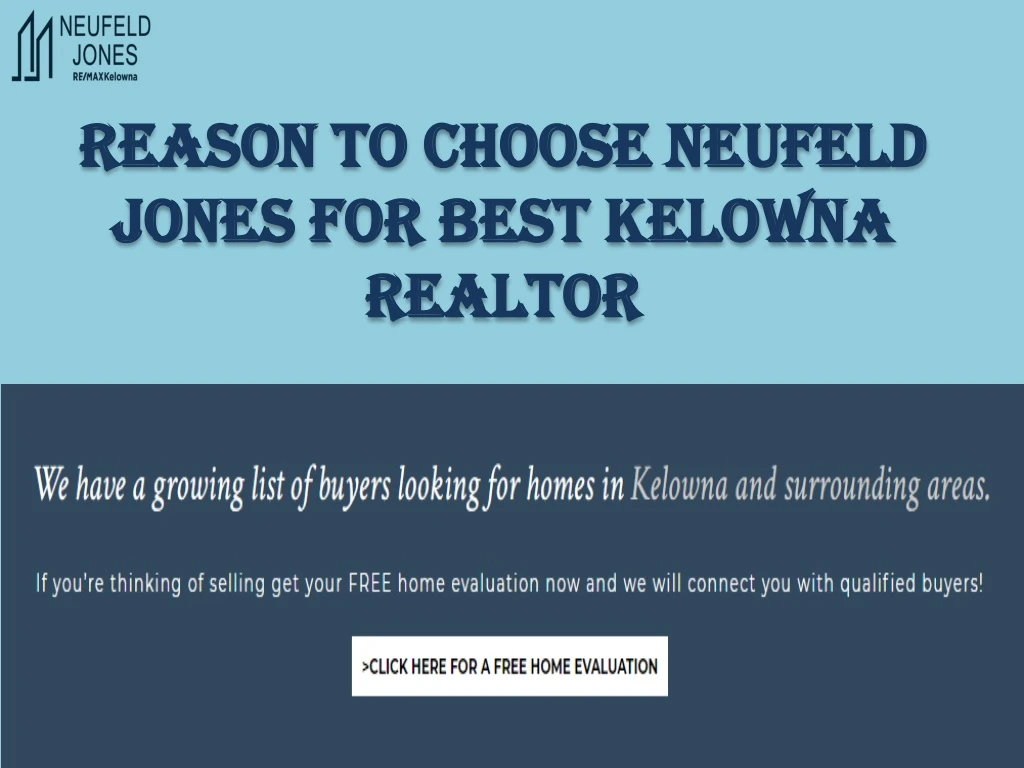 reason to choose neufeld jones for best kelowna realtor