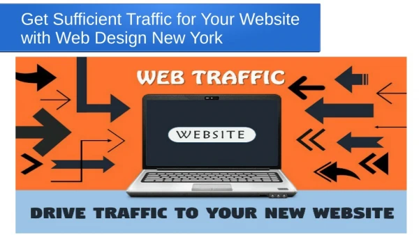 Get Sufficient Traffic for Your Website with Web Design New York
