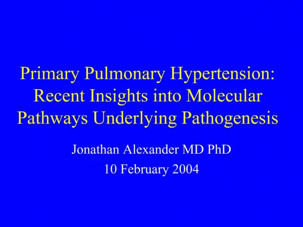 Primary Pulmonary Hypertension: Recent Insights into Molecular Pathways Underlying Pathogenesis