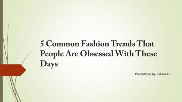 5 common fashion trends