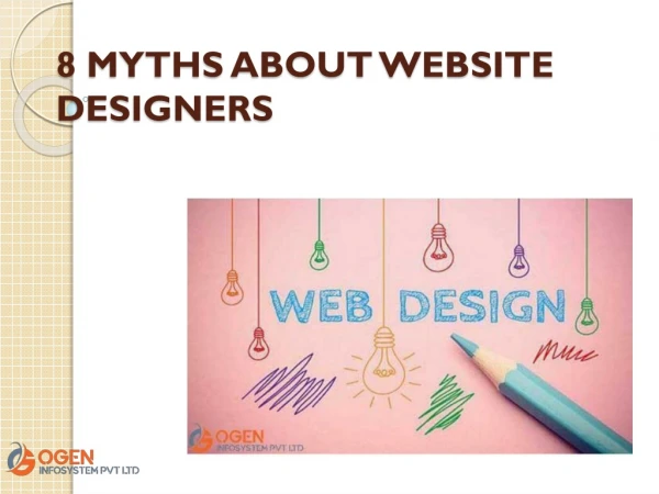 8 MYTHS ABOUT WEBSITE DESIGNERS