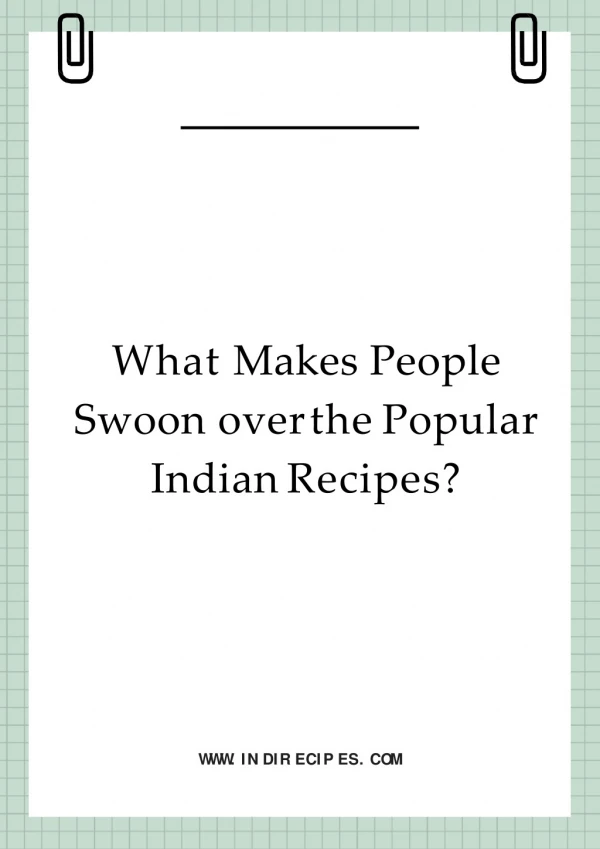 What Makes People Swoon over the Popular Indian Recipes?