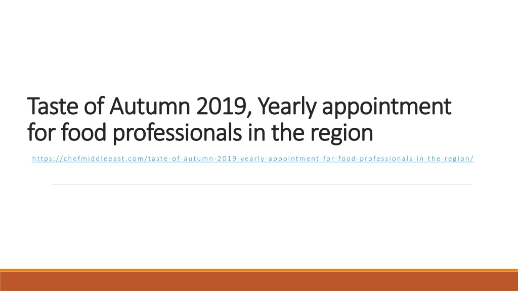 taste of autumn 2019 yearly appointment for food professionals in the region