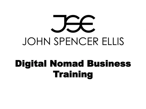John Spencer Ellis Digital Nomad Business Training