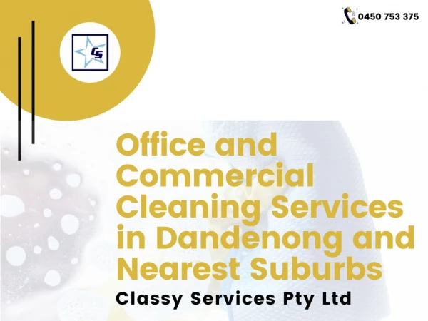 Office & Commercial Cleaning Service in Dandenong & Nearest Suburbs - Classy Services Pty Ltd