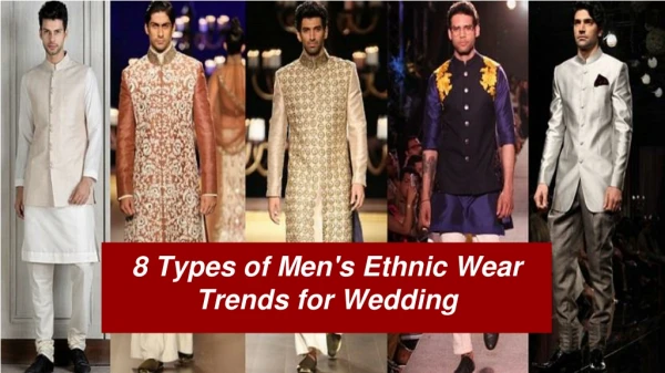 Latest Indian Traditional Dresses for Men 2019