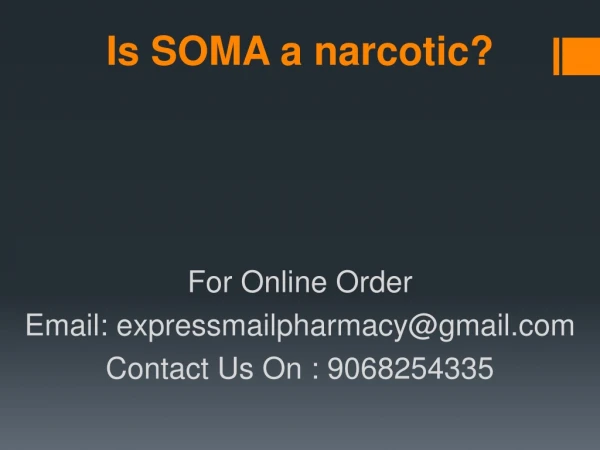 Is SOMA a narcotic?