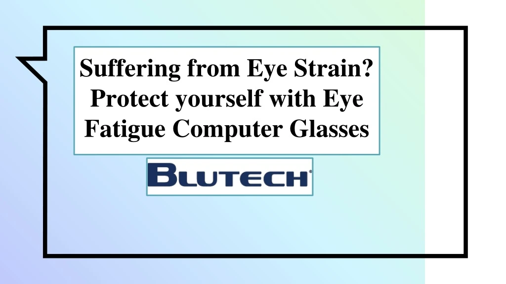 suffering from eye strain protect yourself with eye fatigue computer glasses