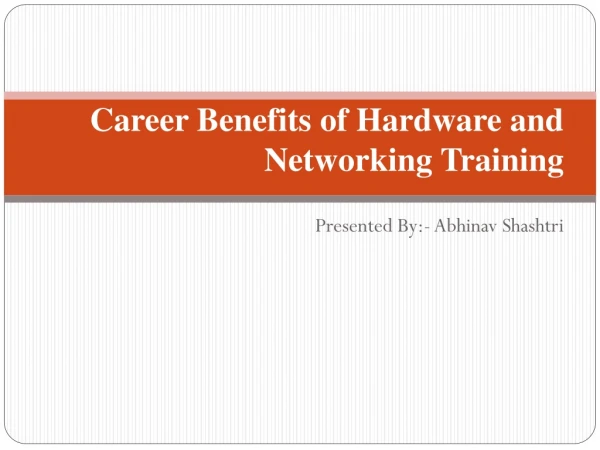 Career Benefits of Hardware and Networking Training