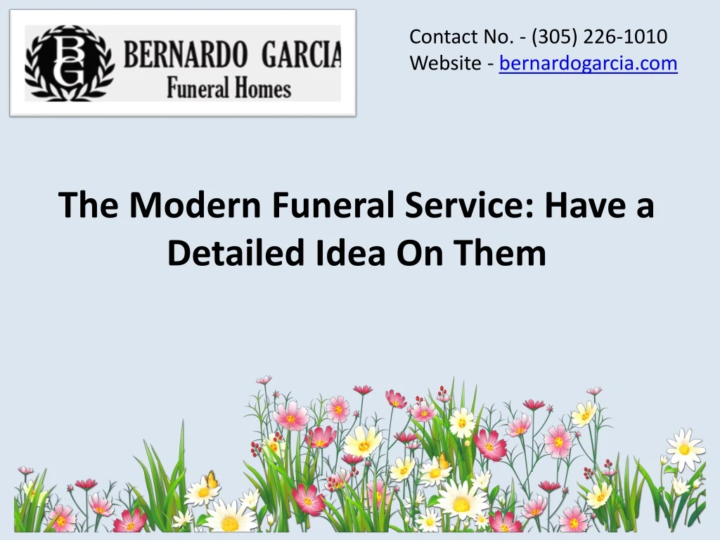 the modern funeral service have a detailed idea on them