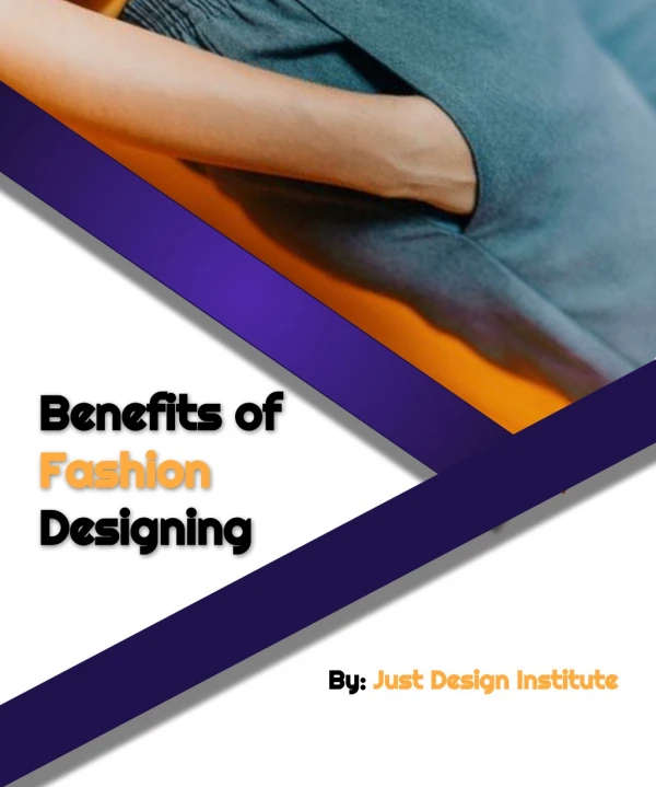 Benefits of Fashion Designing
