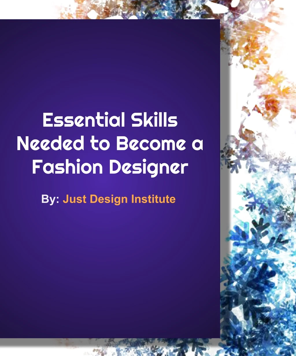 essential skills needed to become a fashion