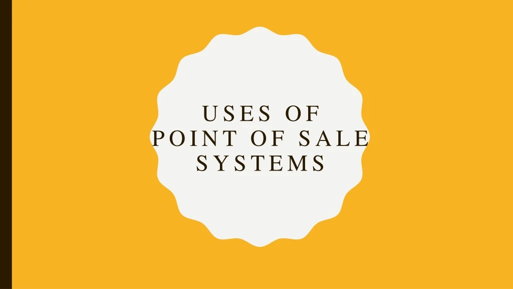 uses of point of sale systems