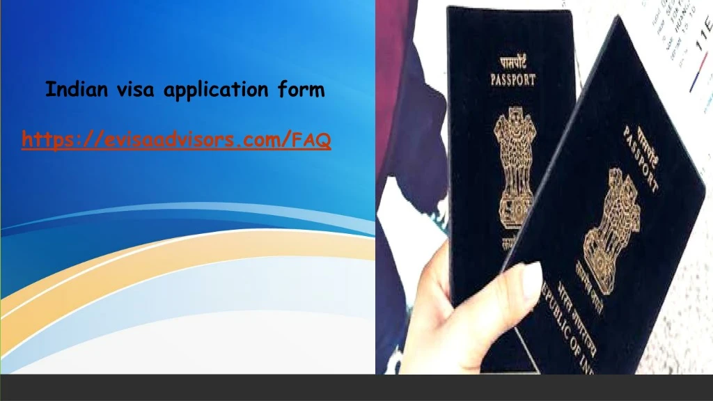 indian visa application form https evisaadvisors com faq