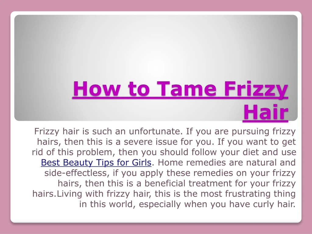 how to tame frizzy hair