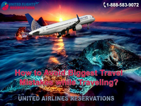 How to Avoid Biggest Travel Mistakes while Traveling?