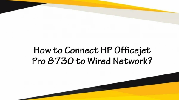 How to Connect HP Officejet Pro 8730 to Wired Network?