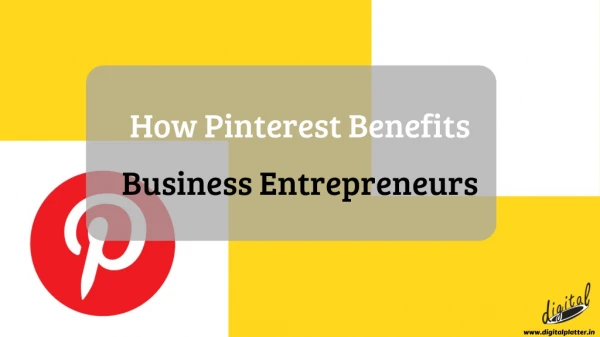 How Pinterest Benefits Business Entrepreneurs