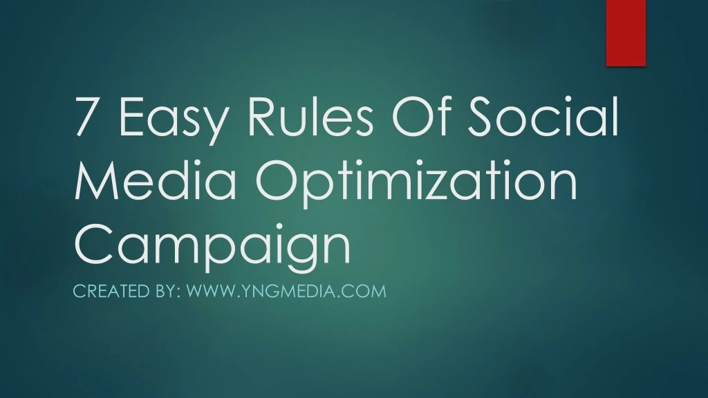 7 easy rules of social media optimization campaign