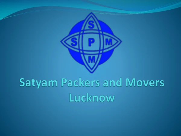 Satyam Packers and Movers Lucknow | Movers and Packers in Lucknow