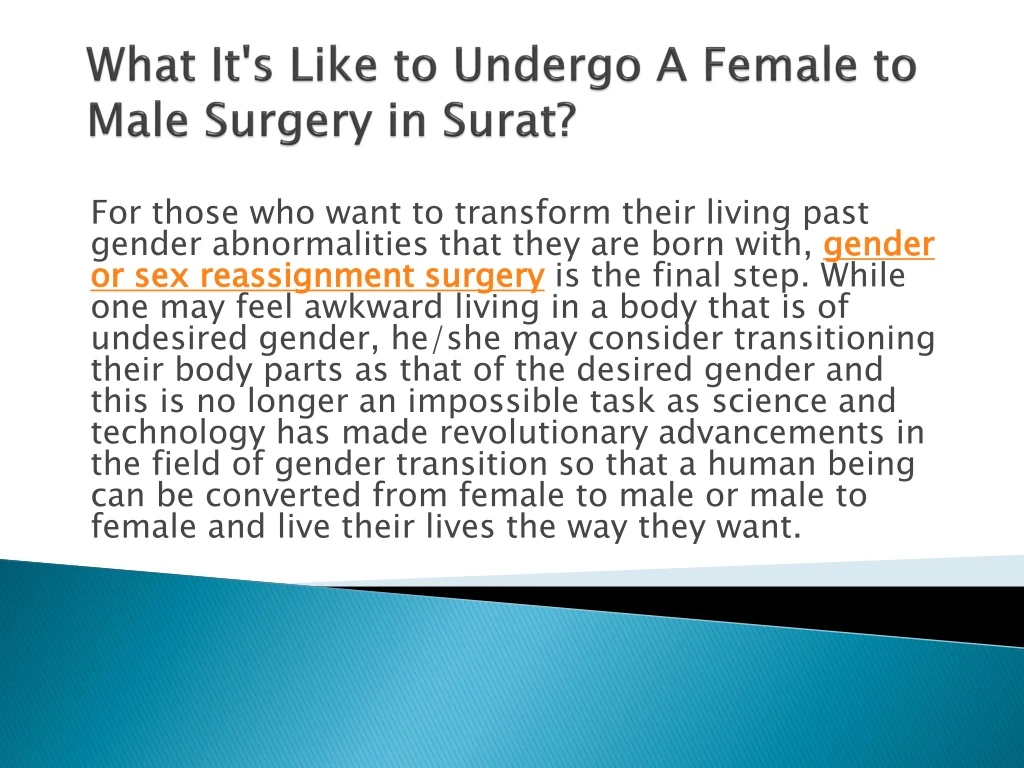 what it s like to undergo a female to male surgery in surat
