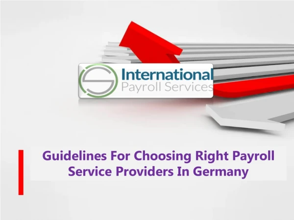 Guidelines For Choosing Right Payroll Service Providers In Germany