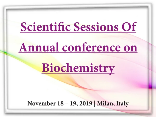 Biochemistry Conference | Molecular Biology Congress | Event | Meet | Europe | USA | 2019