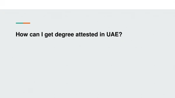 How can I get degree attested in UAE?