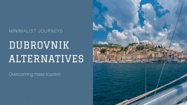Three gorgeous, less crowded and more affordable alternatives to Dubrovnik