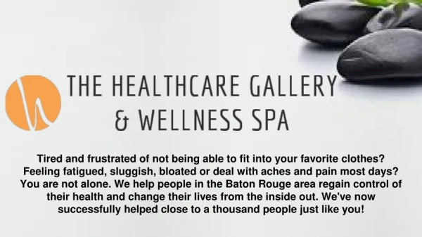 Baton Rouge Massage Therapy - The Healthcare Gallery & Wellness Spa