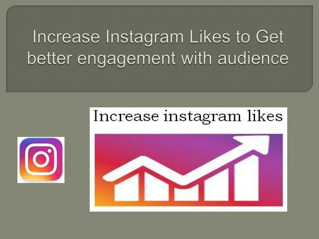 increase instagram likes to get better engagement with audience