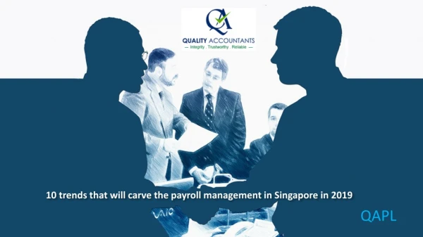 10 trends that will carve the payroll management in Singapore in 2019