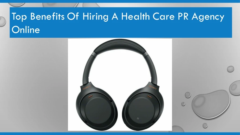 top benefits of hiring a health care pr agency
