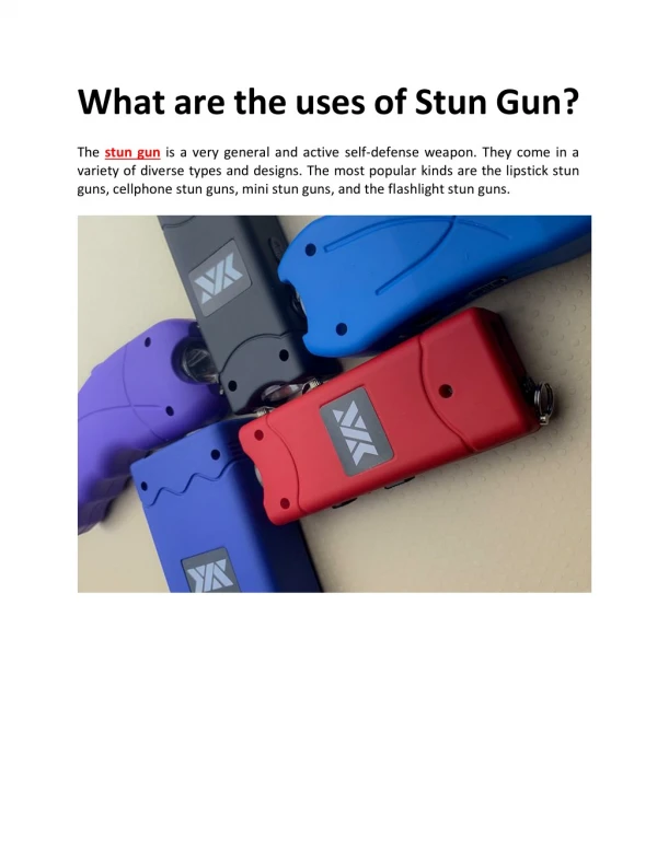 What are the uses of Stun Gun?