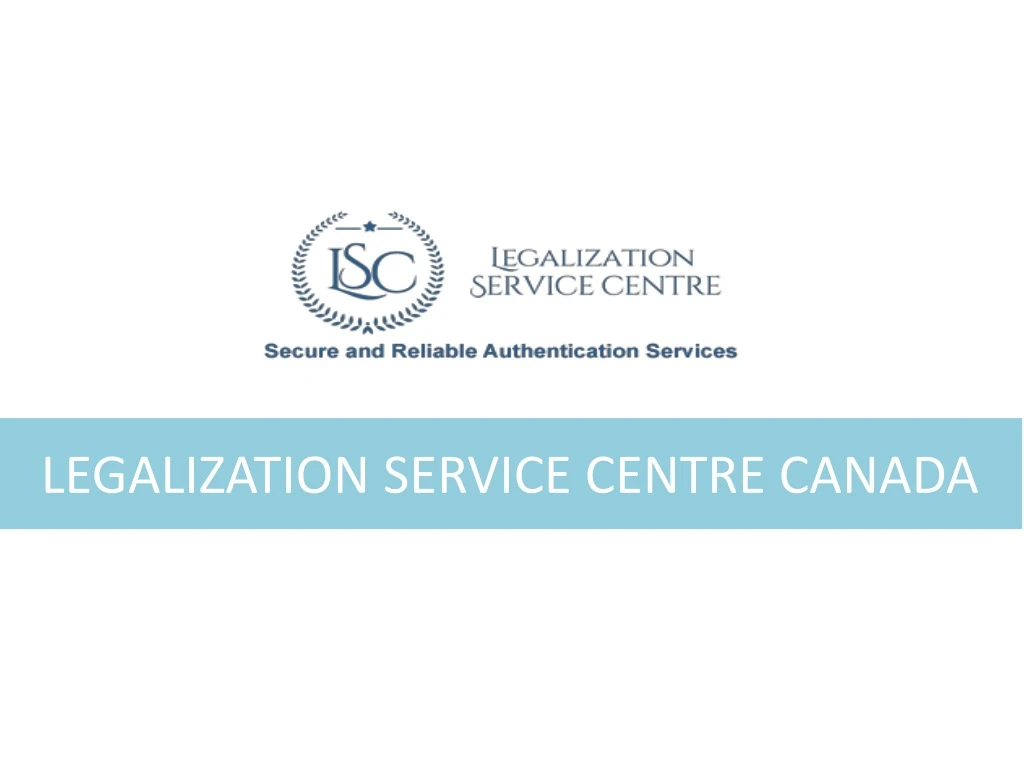 legalization service centre canada